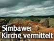 Simbabwe: Kirche will vermitteln