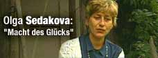 Olga Sedakova: Die Macht des Glcks