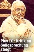 Pius IX.: Kritik an Seligsprechung wchst