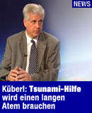 Kberl: Hilfe im Tsunami-Gebiet wird einen langen Atem brauchen / Bildquelle: ORF