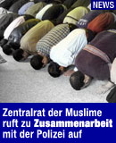 Deutschland: Zentralrat der Muslime ruft zu Zusammenarbeit mit Polizei auf / Bildquelle: dpa